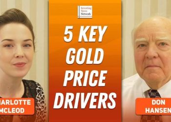Don Hansen: Gold Bull Run Just Starting, 5 Powerful Price Drivers to Watch